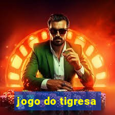 jogo do tigresa